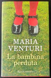 La bambina perduta - Maria Venturi I^ Edizione