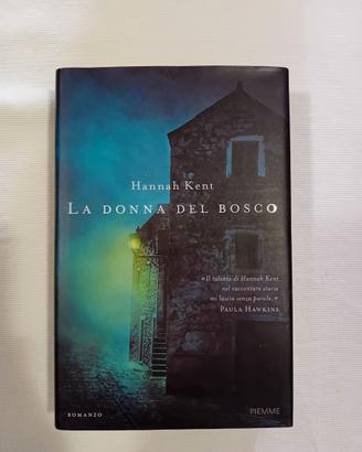 La donna del bosco di Hannah Kent