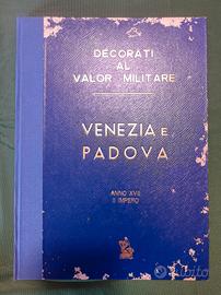 Decorati al valore militare Venezia e Padova