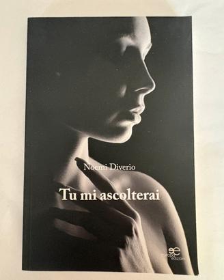 Tu mi ascolterai di Noemi Diverio