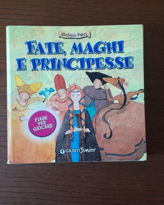 Libro Fate maghi e principesse