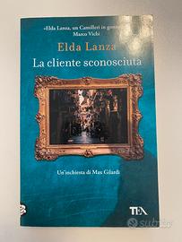 Elda Lanza  - La cliente sconosciuta