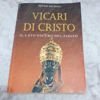 vicari di Cristo il lato oscuro del papato 