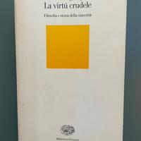 La virtù crudele di Andrea Tagliapietra
