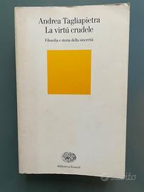 La virtù crudele di Andrea Tagliapietra