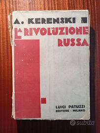LA RIVOLUZIONE RUSSA – A.Kerenski – ediz.1932