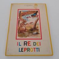 Libro Il Re Dei Leprotti Editrice La Sorgente 1955