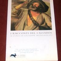 I racconti del Calvados - G. Monsagrati - 2009