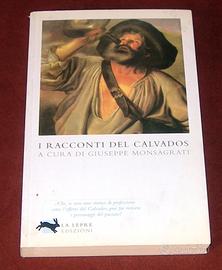 I racconti del Calvados - G. Monsagrati - 2009