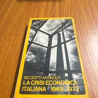 LA CRISI ECONOMICA ITALIANA 1969-1973 R.Antinolfi