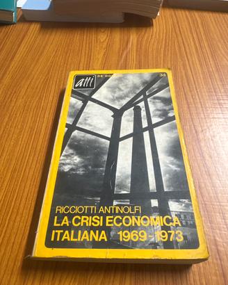 LA CRISI ECONOMICA ITALIANA 1969-1973 R.Antinolfi