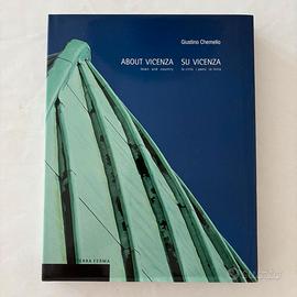 About Vicenza/Su Vicenza - Giustino Chemello