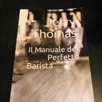 Libro IL MANUALE DEL PERFETTO BARISTA
