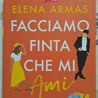 Facciamo finta che mi ami - Elena Armas