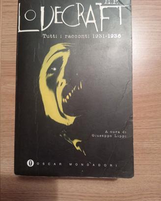 Libro Lovecraft. Tutti i racconti dal 1931 al 1936