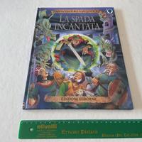 La spada incantata un’avventura fantastic Usborne