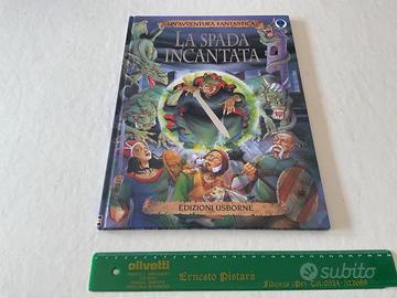 La spada incantata un’avventura fantastic Usborne