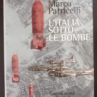 L'Italia sotto le bombe.
