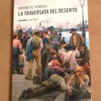 La traversata del deserto - M. Pendola - 2014
