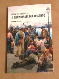 La traversata del deserto - M. Pendola - 2014