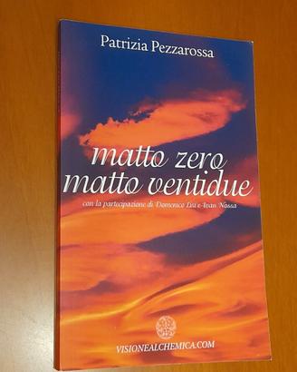 Matto Zero Matto Ventidue: Un Cammino di Guarigion
