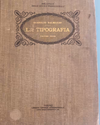 La Tipografia Gianolio Dalmazzo  Torino 1914
