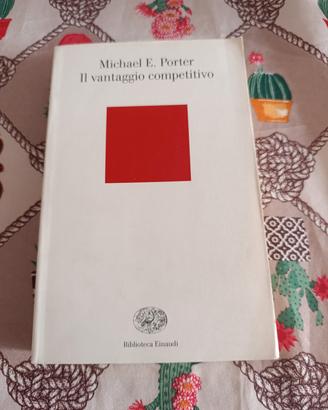 il vantaggio competitivo michael e porter