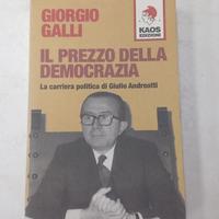 Il prezzo della democrazia di Giorgio Galli 