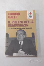Il prezzo della democrazia di Giorgio Galli 