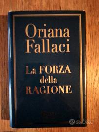 ORIANA FALLACI - LA FORZA DELLA RAGIONE