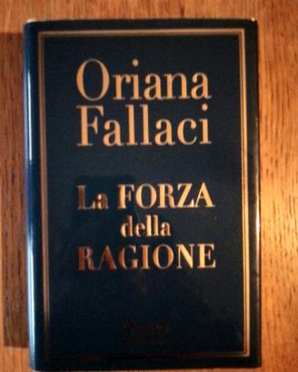 ORIANA FALLACI - LA FORZA DELLA RAGIONE
