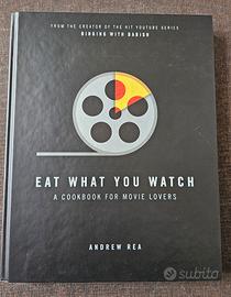 Libro "Eat what you watch" - Cibo e cinema INGLESE