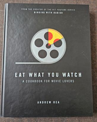 Libro "Eat what you watch" - Cibo e cinema INGLESE