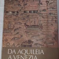 Da Aquileia a Venezia 