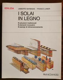 I Solai in Legno - Franco Laner