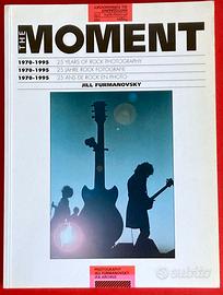 The Moment, 25 Years of Rock Photography
