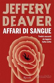 Affari di sangue Jeffery Deaver thriller