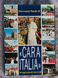 Cara Italia - 48 viaggi di Giovanni Paolo II