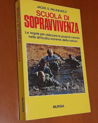 Scuola di sopravvivenza di Jacek E. Palkiewicz.