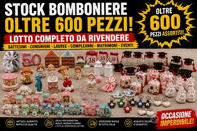 🔥 STOCK BOMBONIERE OLTRE 600 PEZZI – LOTTO COMPLE