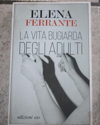 Romanzo la vita bugiarda degli adulti di Elena fer