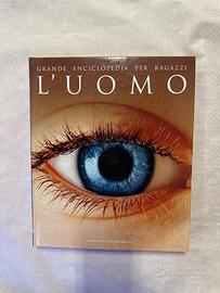 Grande Enciclopedia per Ragazzi - "L'UOMO"