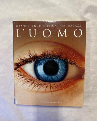Grande Enciclopedia per Ragazzi - "L'UOMO"