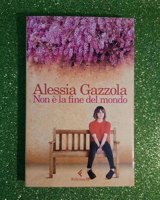 Romanzo di Alessia Gazzola Non è la fine del mondo