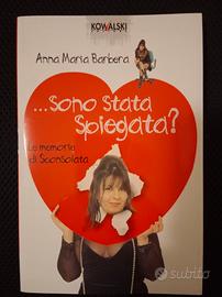 Anna Maria Barbera - ...Sono stata spiegata?
