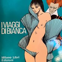 I viaggi di Bianca di Guido Crepax