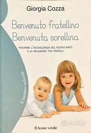 Benvenuto fratellino benvenuta sorellina - Cozza