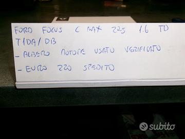Albero motore ford focus c max 1.6 tdci tipo t1da