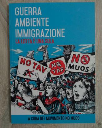 GUERRA AMBIENTE IMMIGRAZIONE - LA LOTTA E' UNA SOL