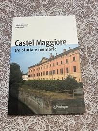 Castelmaggiore tra storia e memoria
